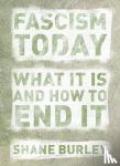 Burley, Shane - Fascism Today