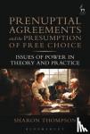 Thompson, Sharon (Cardiff University, UK) - Prenuptial Agreements and the Presumption of Free Choice
