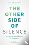Gask, Linda - The Other Side of Silence - A Psychiatrist's Memoir of Depression