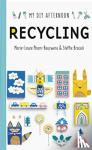 Pham-Bouwnes, Marie-Laure, Brocoli, Steffie - My DIY Afternoon: Recycling