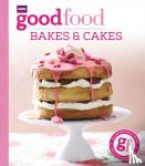 Good Food Guides - Good Food: Bakes & Cakes