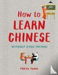 Yang, Freya - How to Learn Chinese