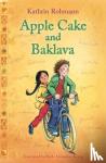 Rohmann, Kathrin - Apple Cake & Baklava