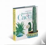 Ball, Caroline - A Splendour of Succulents & Cacti
