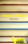 Connors, Clare - Literary Theory - A Beginner's Guide