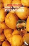 Hegley, John - New & Selected Potatoes
