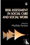  - Risk Assessment in Social Care and Social Work