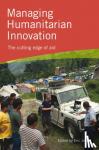 James, Eric - James, E: Managing Humanitarian Innovation