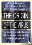 Barnard, Paolo, Quay, Steven, Dalgleish, Professor Angus - The Origin of the Virus