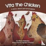 Blakesley, Steve - Vita the Chicken - A story about personal space