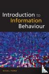 Ford, Nigel - Introduction to Information Behaviour