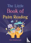Guilsborough, Kitty - The Little Book of Palm Reading