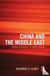 Olimat, Muhamad S. - China and the Middle East - From Silk Road to Arab Spring