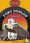 Jukes, Chris - Fort Dunlop Remembered