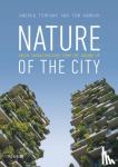 Tom Armour, Andrew Tempany - Nature of the City - Green Infrastructure from the Ground Up