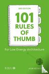 Heywood, Huw - 101 Rules of Thumb for Low-Energy Architecture