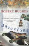 hughes, robert - Barcelona
