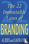 Ries, Al, Ries, Laura - The 22 Immutable Laws Of Branding