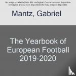 Mantz, Gabriel - The Yearbook of European Football 2019-2020