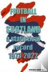 Robinson, Michael - Football in Scotland 1973-2022 - A statistical record
