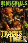 Grylls, Bear - Mission Survival 4: Tracks of the Tiger