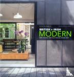  - British + Irish Modern - New Houses and Old Houses Made New