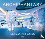 A. Wong - Alexander Wong - Archiphantasy