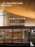  - Architecture Asia: Renovation and Innovation