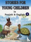 Nagra, J. S. - Stories for Young Children in Panjabi and English
