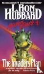 Hubbard, L Ron - Mission Earth 1, The Invaders Plan - Mission Earth