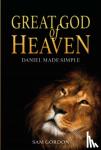 Gordon - Great God of Heaven - Daniel Made Simple