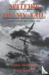 Steinhilper, Ulrich, Osborne, Peter - Spitfire on My Tail