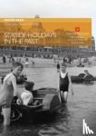  - Seaside Holidays in the Past