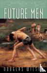 Wilson, Douglas - Future Men