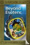 Olsen, Brad - Beyond Esoteric - Escaping Prison Planet