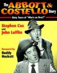 Cox, Stephen - The Abbott & Costello Story - Sixty Years of "Who's on First?"