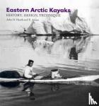 Heath, John - Eastern Artic Kayaks - History, Design, Technique