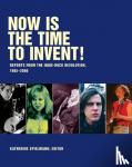 Katherine Spielmann - Now Is The Time To Invent