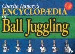 Dancey, Charlie - Charlie Dancey's Encyclopaedia of Ball Juggling