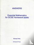 Michael White - Essential Mathematics for GCSE Homework Books - Answers