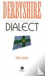 Smith, Mike - Derbyshire Dialect