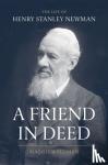 Waldman, Maggie - A Friend In Deed - The Life of Henry Stanley Newman
