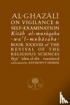 al-Ghazali, Abu Hamid - Al-Ghazali on Vigilance and Self-examination