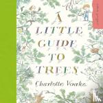 Charlotte Voake - A Little Guide to Trees