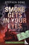 Done, Stephen - Smoke Gets in Your Eyes