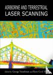Vosselman, George, Maas, Hans-Gerd - Airborne and Terrestrial Laser Scanning