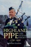 Donaldson, William - The Highland Pipe and Scottish Society 1750-1950