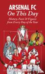 Donnelley, Paul - Arsenal On This Day
