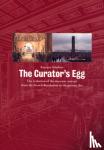 Schubert, Karsten - The Curator's Egg - The evolution of the museum concept from the French Revolution to the present day