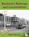 Dave Marden - Beckton's Railways and Locomotives